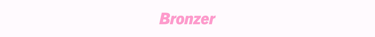 Bronzer